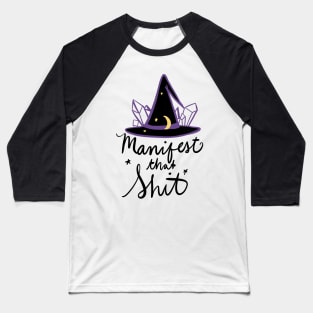 Manifest Those Witchy Vibes Baseball T-Shirt